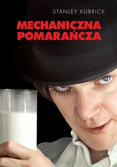 Plakat wydarzenia:  Mechaniczna pomarańcza (napisy) 